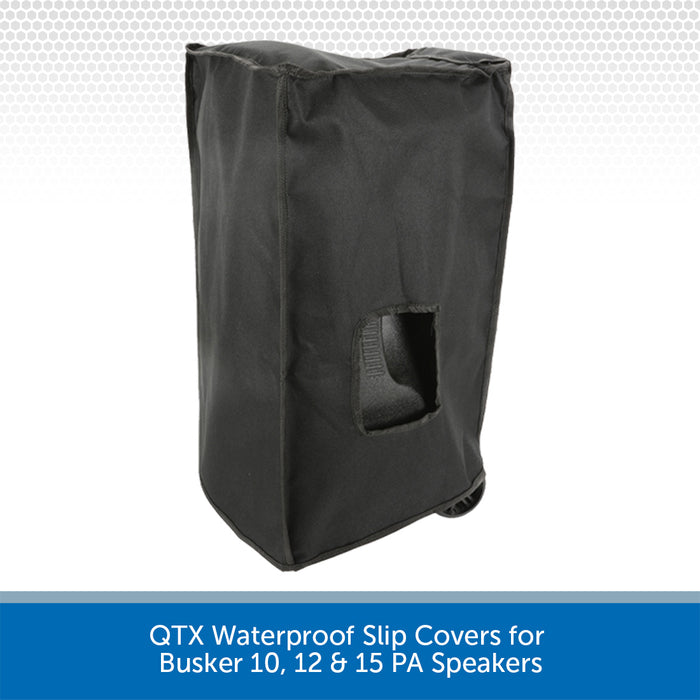 QTX Waterproof Slip Covers for Busker 10, 12 & 15 PA Speakers