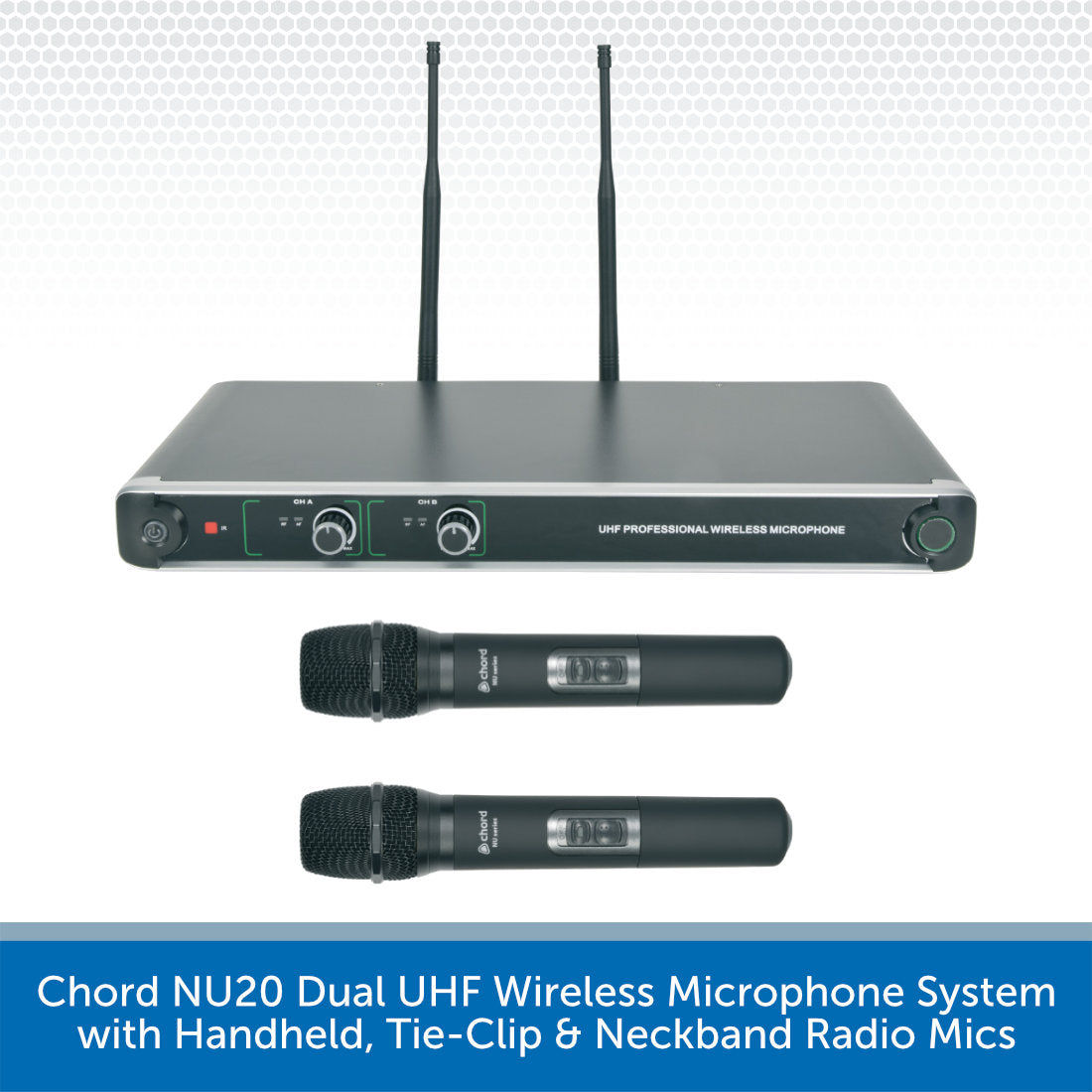 Chord NU20 UHF Wireless Mic System Choose x 2 Handheld or Lavalier Neckband Radio Mics x 2 Handheld Mic s