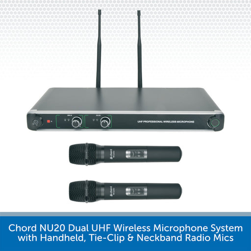 Chord NU20 Dual UHF Wireless Microphone System with Handheld, Tie-Clip & Neckband Radio Mics
