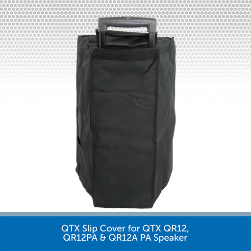 QTX Slip Cover for QTX QR12, QR12A & QR12PA PA Speakers