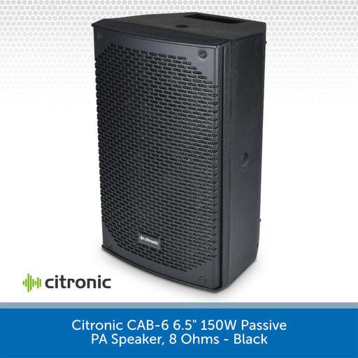 Citronic CAB-6 6.5" 150W Passive PA Speaker, 8 Ohms - Black