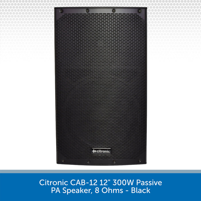 Citronic CAB-12 12" 300W Passive PA Speaker, 8 Ohms - Black