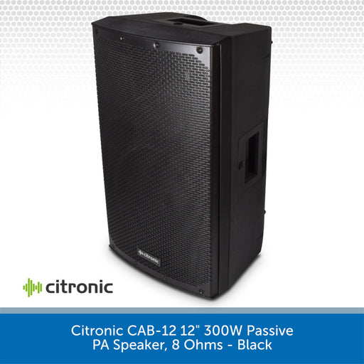 Citronic CAB-12 12" 300W Passive PA Speaker, 8 Ohms - Black