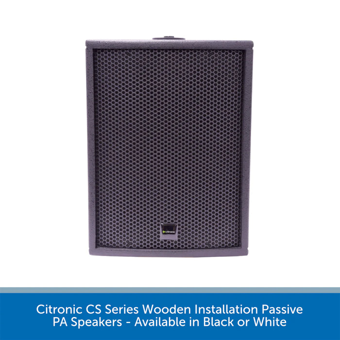 Citronic CS-610W & CS-610B Passive 6" Wooden Loudspeaker  - (Available in Black or White)