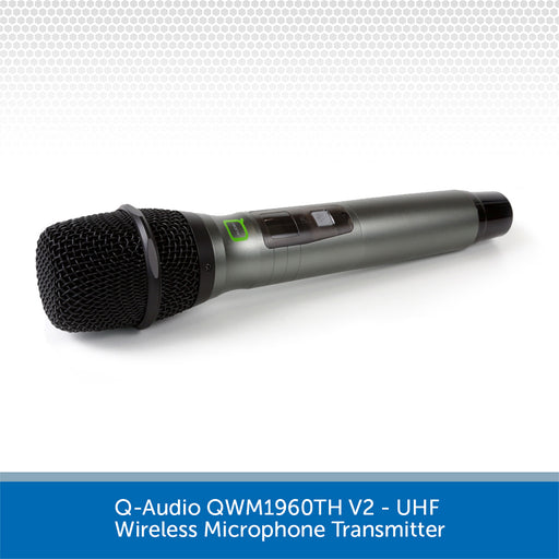 Q-Audio QWM1960TH V2 - UHF Wireless Microphone Transmitter