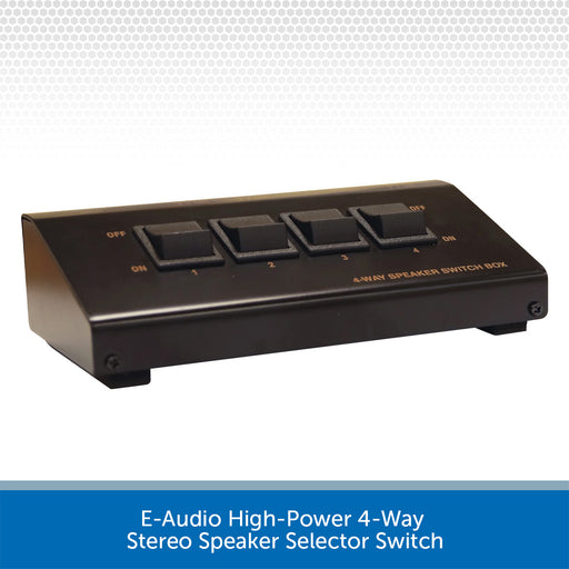 E-Audio High-Power 4-Way Stereo Speaker Selector Switch