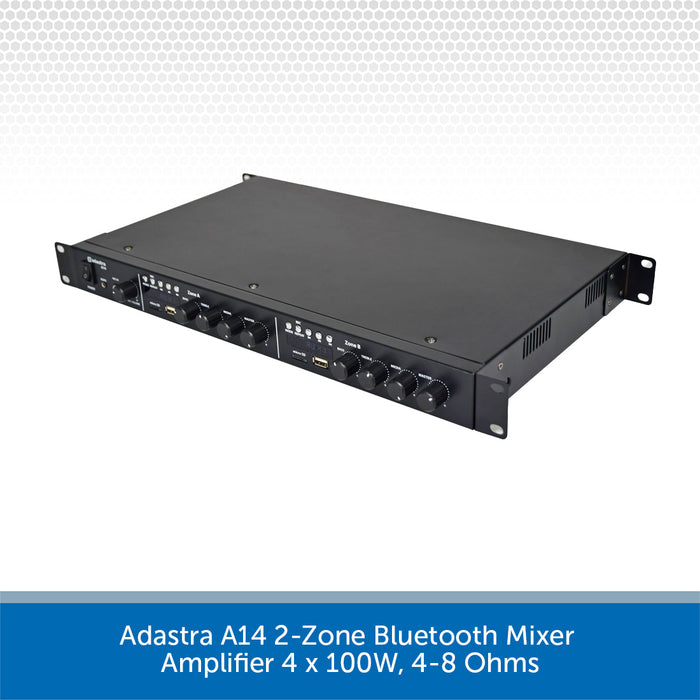 Adastra A14 2-Zone Bluetooth Mixer Amplifier 4 x 100W, 4-8 Ohms
