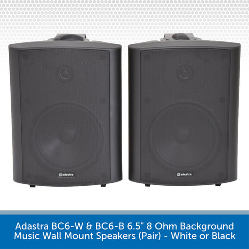 Adastra BC6-W & BC6-B 6.5" 8 Ohm Background Music Wall Mount Speakers Black