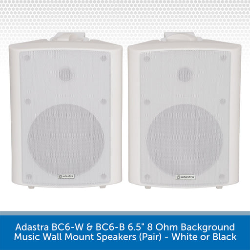 Adastra BC6-W & BC6-B 6.5" 8 Ohm Background Music Wall Mount Speakers White