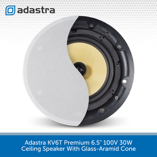 Adastra KV6T Premium 6.5" 100V 30W Ceiling Speaker With Glass-Aramid Cone