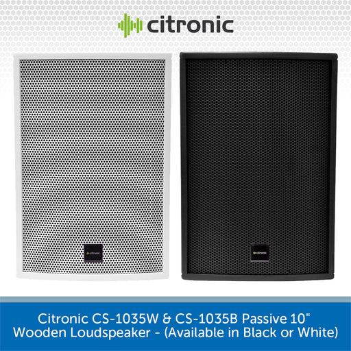 Citronic CS-1035W & CS-1035B Passive 10" Wooden Loudspeaker  - (Available in Black or White)