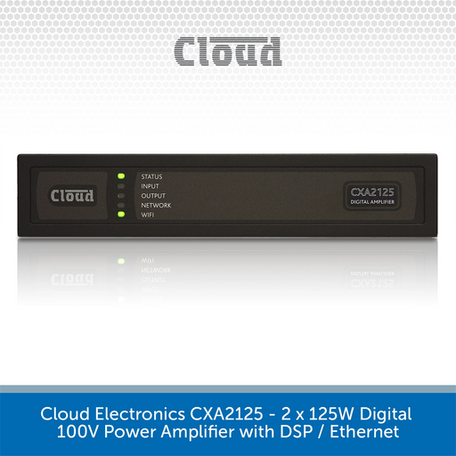 Cloud Electronics CXA2125 - 2 x 125W Digital 100V//4Ohm Power Amplifier with DSP / Ethernet