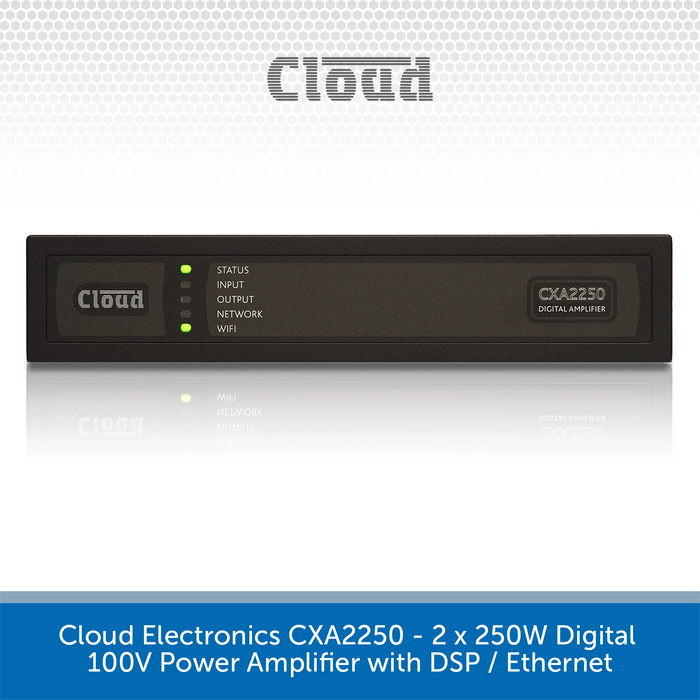 Cloud Electronics CXA2250 - 2 x 250W Digital 100V Power Amplifier with DSP / Ethernet