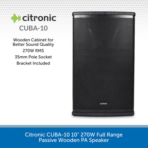 Citronic CUBA-10 10" 270W Full Range Passive Wooden PA Speaker