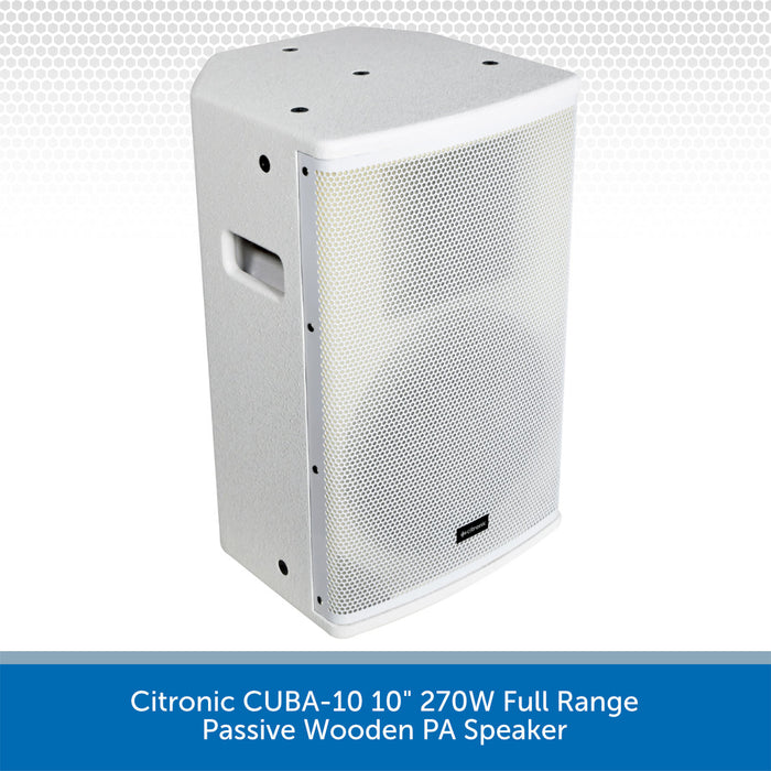 Citronic CUBA-10 10" 270W Full Range Passive Wooden PA Speaker - Available in Black or White