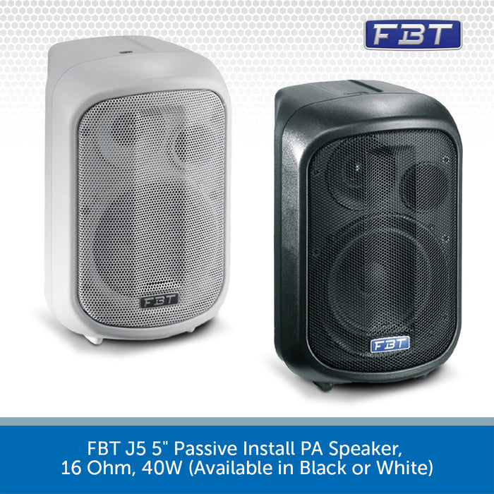 FBT J5 5" Passive Install PA Speaker, 16 Ohm, 40W (Available in Black or White)