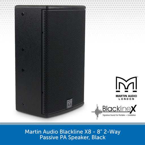 Martin Audio Blackline X8 - 8" 2-Way Passive PA Speaker, Black