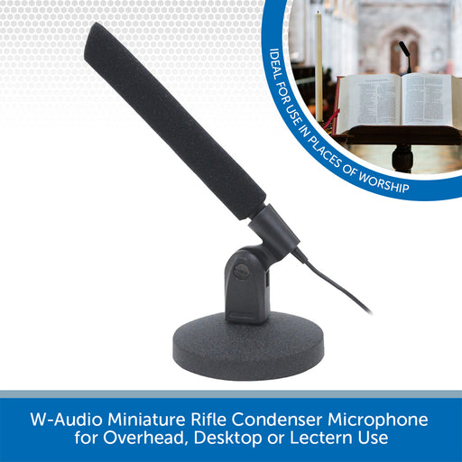 W-Audio Miniature Rifle Condenser Microphone for Overhead, Desktop or Lectern Use