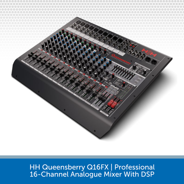 HH Queensberry Q16FX | Professional 16-Channel Analogue Mixer With DSP