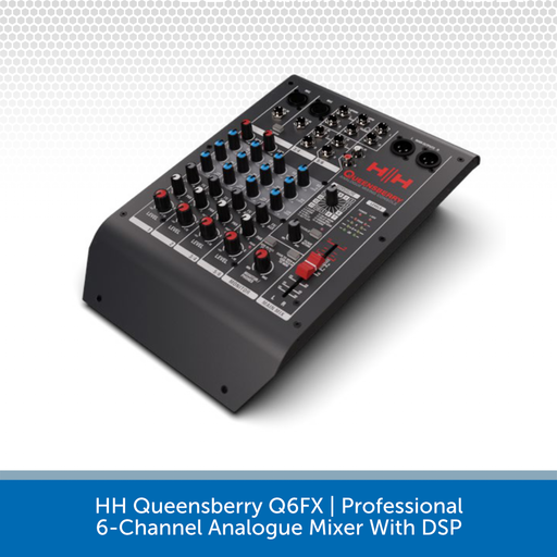 HH Queensberry Q6FX | Professional 6-Channel Analogue Mixer With DSP