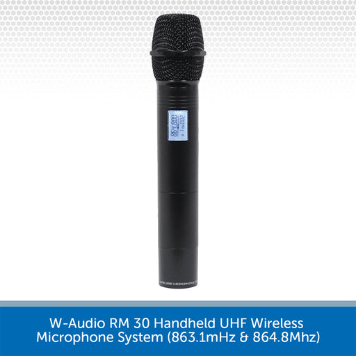 W-Audio RM 30 Handheld UHF Wireless Microphone System (863.1mHz & 864.8Mhz)