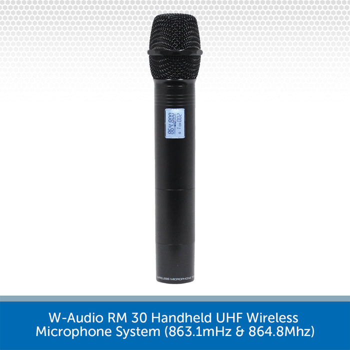 W-Audio RM 30 Handheld UHF Wireless Microphone System (863.1mHz & 864.8Mhz)