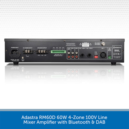 Adastra RM60D 60W 4-Zone 100V Mixer Amplifier with DAB+ & Bluetooth
