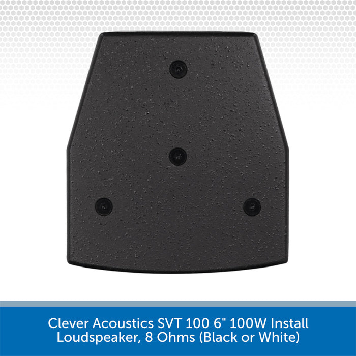 Clever Acoustics SVT 100 6" 100W Install Loudspeaker, 8 Ohms (Black or White)