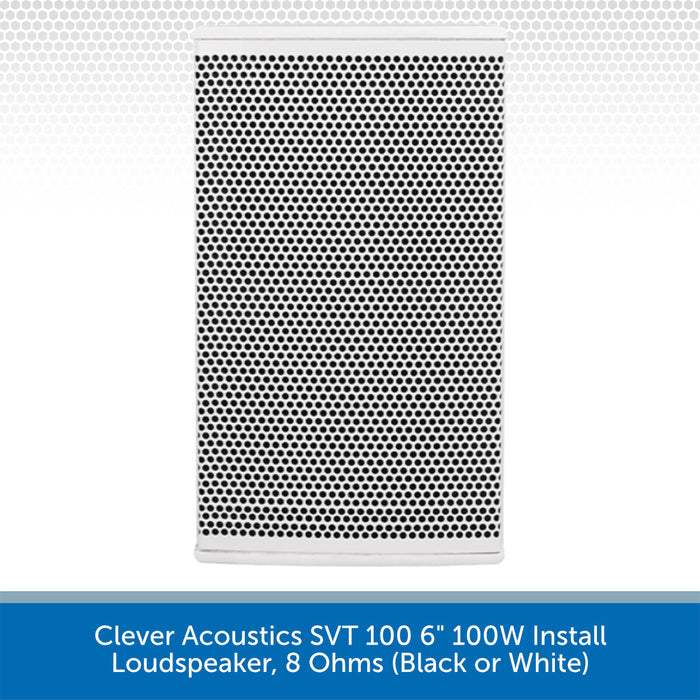 Clever Acoustics SVT 100 6" 100W Install Loudspeaker, 8 Ohms (Black or White)