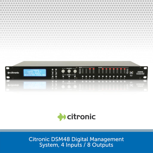Citronic DSM48 Digital Management System, 4 Inputs / 8 Outputs