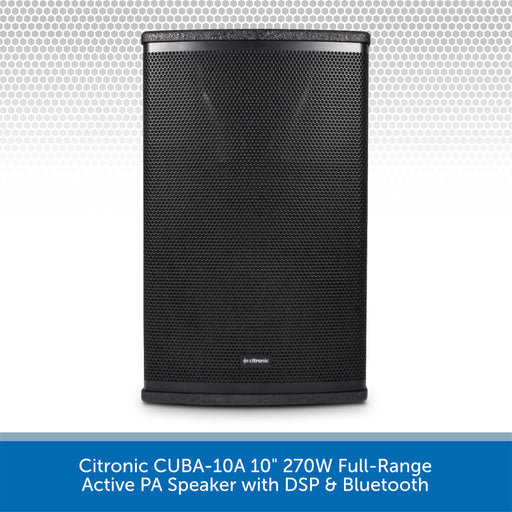 Citronic CUBA-10A 10" 270W Full-Range Active PA Speaker with DSP & BluetoothCitronic CUBA-10A 10" 270W Full-Range Active PA Speaker with DSP & Bluetooth