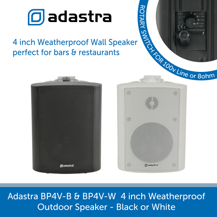 Adastra BP4V-B & BP4V-W  4 inch Weatherproof Outdoor Speaker