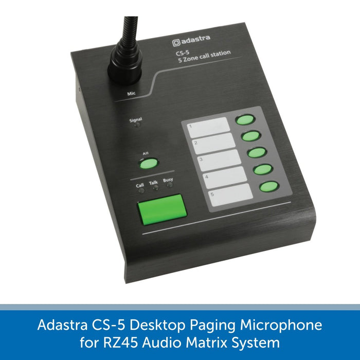 Adastra CS-5 Desktop Paging Microphone for RZ45 Audio Matrix System