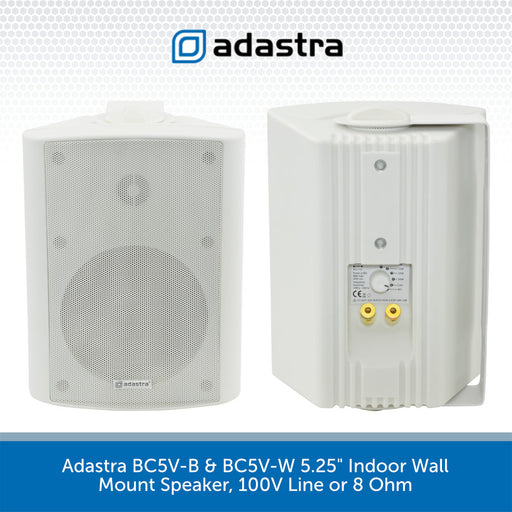 Adastra BC5V-B & BC5V-W 5.25" Indoor Wall Mount Speaker, 100V Line or 8 Ohm
