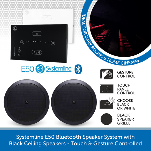 Systemline E50 Bluetooth Speaker System with Black Ceiling Speakers - Touch & Gesture Controlled