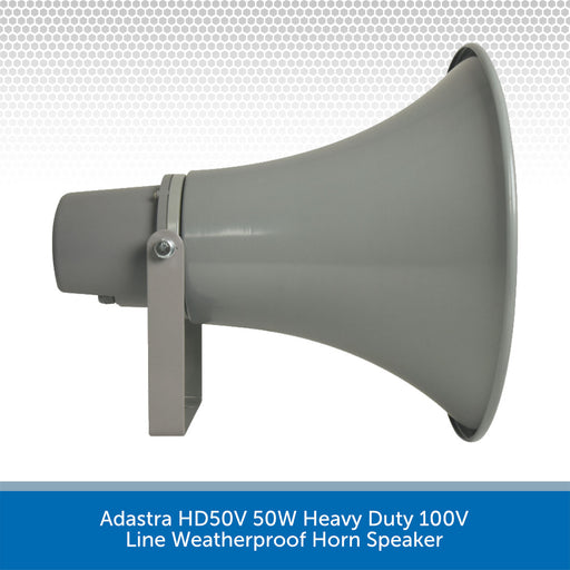 Adastra HD50V 50W Heavy Duty 100V Line Weatherproof Horn Speaker