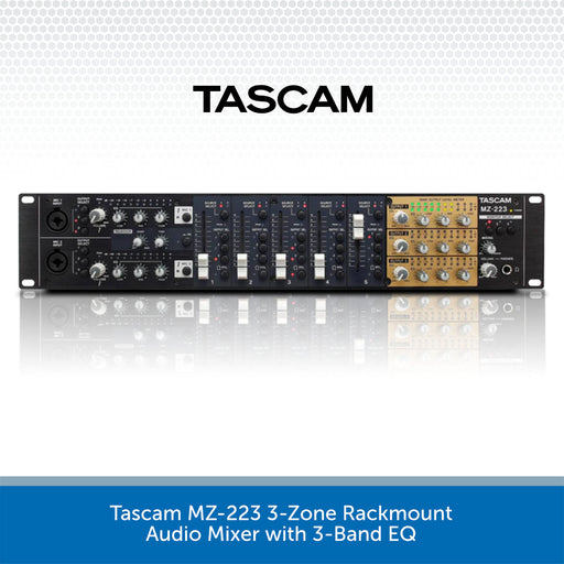 Tascam MZ-223 3-Zone Rackmount Audio Mixer with 3-Band EQ