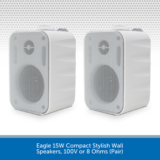 Eagle 15W Compact Stylish Wall Speakers, 100V or 8 Ohms (Pair)