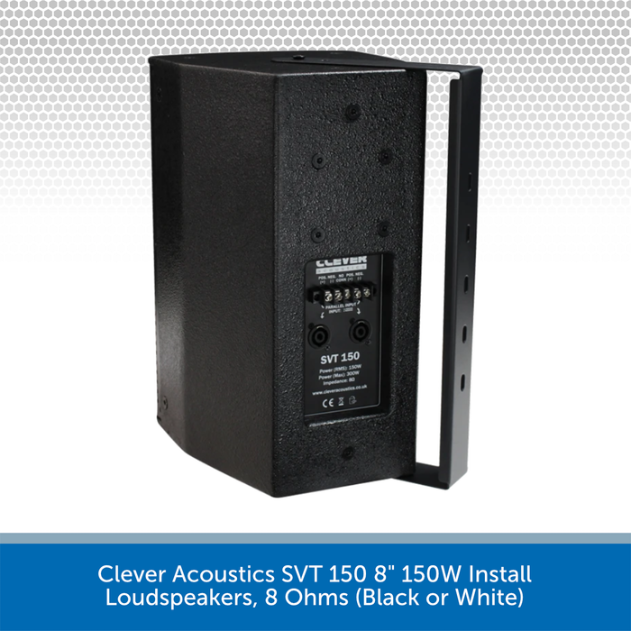 Clever Acoustics SVT 150 8" 150W Install Loudspeakers, 8 Ohms BRACKET