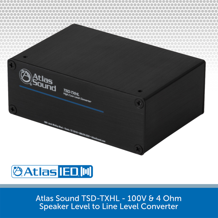 Atlas Sound TSD-TXHL - 100V & 4 Ohm Speaker Level to Line Level Converter