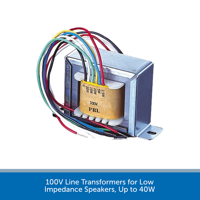 100V Line Transformers for Low Impedance Speakers, Up to 40W