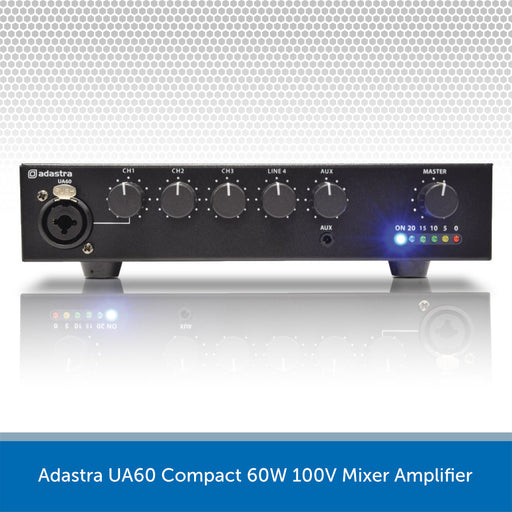 Adastra UA60 Compact 60W 100V Mixer Amplifier