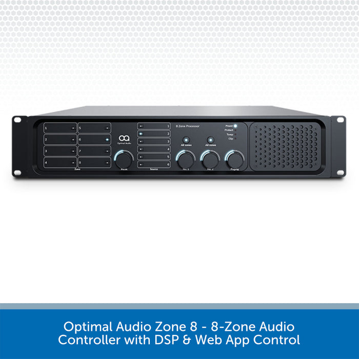 Optimal Audio Zone 8 - 8-Zone Audio Controller with DSP & Web App Control